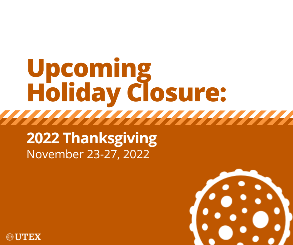 Upcoming Holiday Closure: U.S. Thanksgiving Holiday - November 23-27, 2022