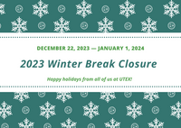 2023 Winter Holiday Closure