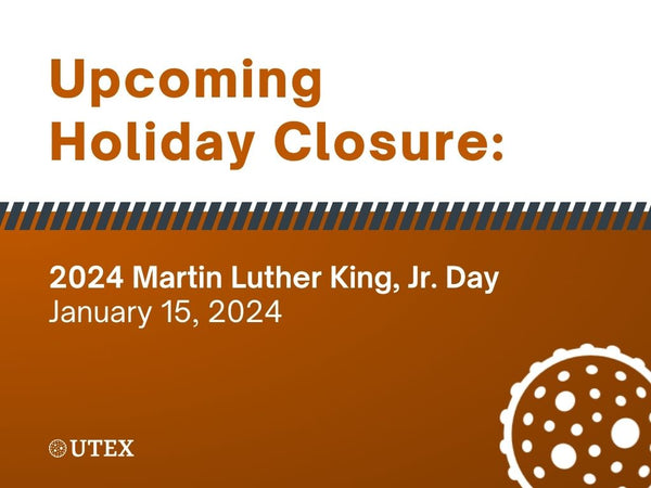 Upcoming Holiday Closure 2024 Martin Luther King Jr Day UTEX upcoming-holiday-closure-2024-martin-luther-king-jr-day-utex