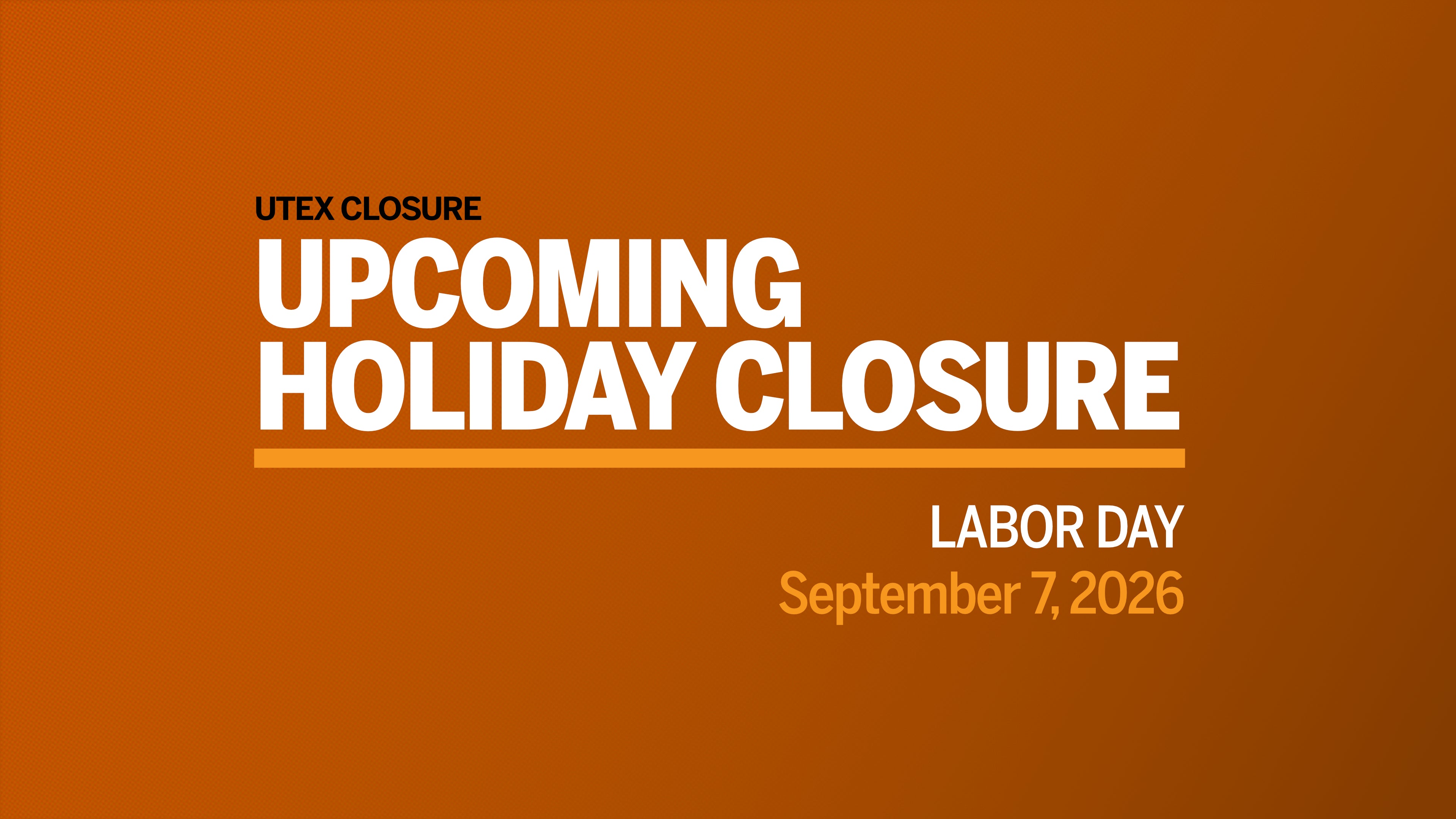 Upcoming Holiday Closure: 2026 Labor Day