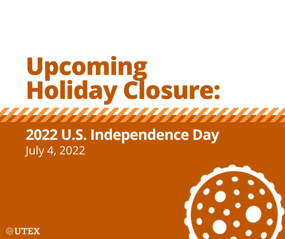Upcoming 2022 Holiday Closure: U.S. Independence Day
