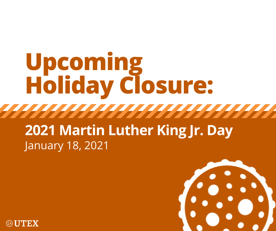 Upcoming Holiday Closure: 2021 Martin Luther King, Jr. Day